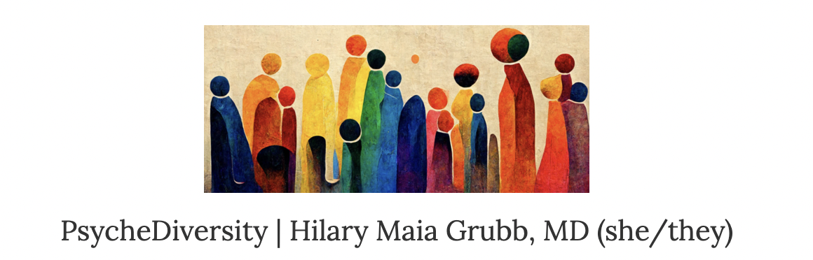 PsycheDiversity | Hilary Maia Grubb, MD